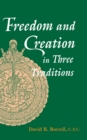 Image for Freedom and Creation in Three Traditions
