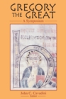 Image for Gregory the Great : A Symposium