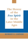 Image for Heresy of the Free Spirit in the Later Middle Ages, The