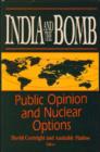 Image for India and the Bomb : Public Opinion and Nuclear Options