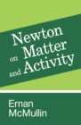 Image for Newton on Matter and Activity