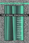 Image for The Moral Imagination : How Literature and Films Can Stimulate Ethical Reflection in the Business World