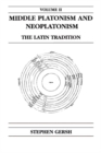 Image for Middle Platonism and Neoplatonism, Volume 2 : The Latin Tradition