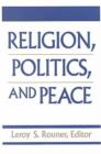 Image for Religion, Politics and Peace