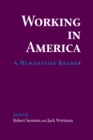 Image for Working in America : A Humanities Reader