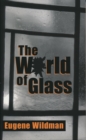 Image for The World Of Glass