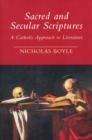 Image for Sacred and Secular Scriptures : A Catholic Approach to Literature