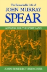 Image for The Remarkable Life of John Murray Spear : Agitator for the Spirit Land