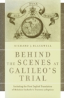 Image for Behind the Scenes at Galileo&#39;s Trial : Including the First English Translation of Melchior Inchofer&#39;s Tractatus syllepticus
