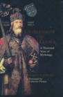 Image for Charlemagne &amp; France  : a thousand years of mythology