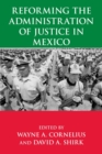 Image for Reforming the administration of justice in Mexico