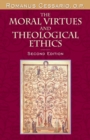 Image for The moral virtues and theological ethics