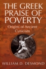 Image for The Greek Praise of Poverty : Origins of Ancient Cynicism