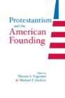 Image for Protestantism and the American Founding