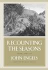 Image for Recounting the Seasons : Poems, 1958-2005