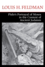 Image for Philo&#39;s Portrayal of Moses in the Context of Ancient Judaism