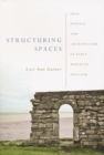 Image for Structuring spaces  : oral poetics and architecture in early medieval England