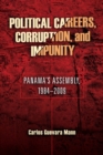 Image for Political careers, corruption and impunity  : Panama&#39;s Assembly, 1984-2009