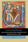 Image for Transforming relations  : essays on Jews and Christians throughout history in honor of Michael A. Signer