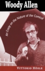 Image for Woody Allen : An Essay on the Nature of the Comical