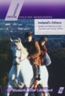 Image for Ireland&#39;s Others : Ethnicity and Gender in Irish Literature and Popular Culture