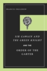 Image for Sir Gawain and the Green Knight and the Order of the Garter