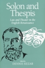 Image for Solon and Thespis  : law and theater in the English renaissance