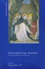 Image for Contemplating Aquinas : On the Varieties of Interpretation