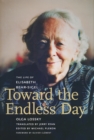 Image for Toward the endless day  : the life of Elisabeth Behr-Sigel