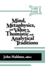Image for Mind, Metaphysics, and Value in the Thomistic and Analytical Traditions