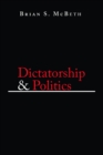 Image for Dictatorship and politics  : intrigue, betrayal, and survival in Venezuela, 1908-1935