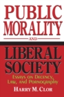 Image for Public Morality and Liberal Society