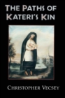 Image for The Paths of Kateri&#39;s Kin