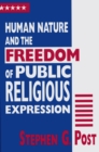 Image for Human Nature and the Freedom of Public Religious Expression