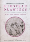 Image for Seventeenth-century European drawings in Midwestern collections  : the age of Bernini, Rembrandt, and Poussin