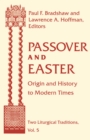 Image for Passover and Easter : Origin and History to Modern Times