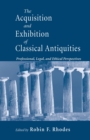 Image for Acquisition and Exhibition of Classical Antiquities