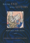 Image for Bound fast with letters  : medieval writers, readers, and texts