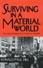 Image for Surviving in a Material World : The Lived Experience of People in Poverty