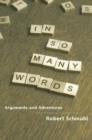 Image for In So Many Words : Arguments and Adventures
