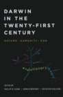 Image for Darwin in the Twenty-First Century : Nature, Humanity, and God