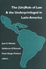 Image for (Un)Rule Of Law and the Underprivileged In Latin America