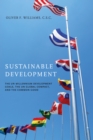 Image for Sustainable Development : The UN Millennium Development Goals, the UN Global Compact, and the Common Good