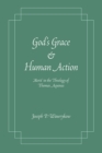 Image for God&#39;s Grace and Human Action