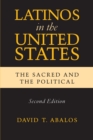 Image for Latinos in the United States: The Sacred and the Political, Second Edition
