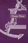 Image for Dante Now: Current Trends In Dante Studiesydevers Series In Dante Studies V1