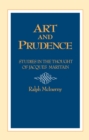 Image for Art and Prudence: Studies in the Thought of Jacques Maritain