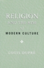 Image for Religion and the rise of modern culture