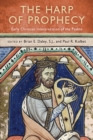 Image for The harp of prophecy: early Christian interpretation of the Psalms