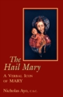 Image for The Hail Mary: A Verbal Icon of Mary